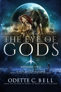  Odette C. Bell - The Eye of the Gods Episode Two - The Eye of the Gods, #2.