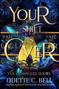 Your Shift is Over: The Complete Series