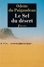 Odette Du Puigaudeau - Le sel du désert.