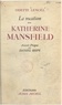 Odette Lenoël et  Daniel-Rops - La vocation de Katherine Mansfield.