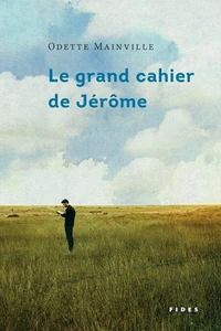 Le grand cahier de Jérôme