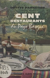 Odette Pannetier - Cent restaurants du Pays basque.