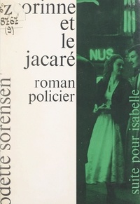 Odette Sorensen - Corinne et le Jacaré.
