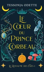 Le coeur du prince corbeau