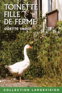 Odette Vadot - Toinette, fille de ferme.