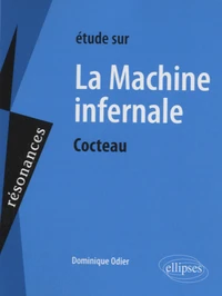Etude sur La machine infernale, Jean Cocteau