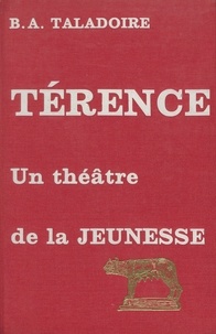  Odier - Terence. Un Theatre De La Jeunesse.