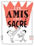 Odile Amblard et Jacques Azam - Les amis, c'est sacré.