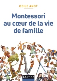 Odile Anot - Montessori  au coeur de la vie de famille.