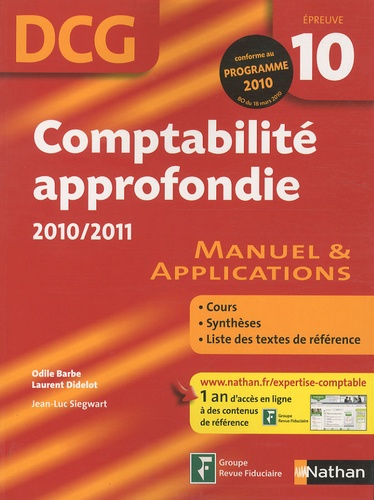 Comptabilité approfondie DCG 10. Manuel & Applications  Edition 2010-2011 - Occasion