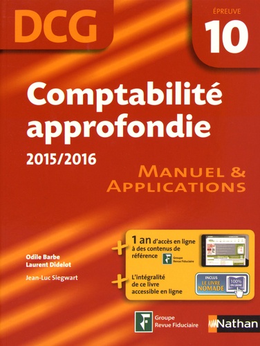 Comptabilité approfondie DCG 10. Manuel & applications  Edition 2015-2016