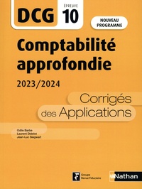 Odile Barbe et Laurent Didelot - Comptabilité approfondie DCG 10 - Corrigés des applications.