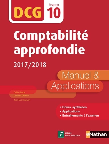 Comptabilité approfondie DCG 10. Manuel & applications  Edition 2017-2018