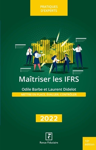Maîtriser les IFRS  Edition 2022