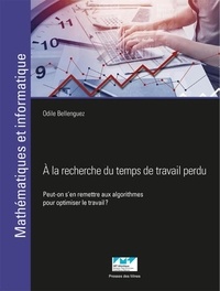 Odile Bellenguez - A la recherche du temps de travail perdu - Peut-on s'en remettre aux algorithmes ?.