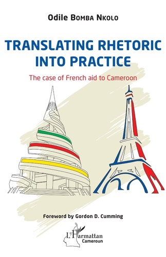 Translating rhetoric into practice. The case of French aid to Cameroon