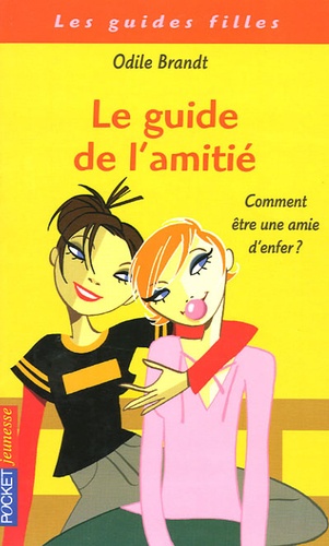 Odile Brandt - Le guide de l'amitié - Comment ça marche ?.