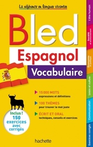 Odile Cleren Montaufray et Michelle Froger - Bled Espagnol vocabulaire.