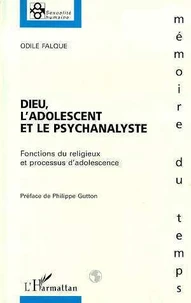 Dieu, l'adolescent et le psychanalyste