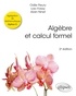 Odile Fleury et Loïc Foissy - Algèbre et calcul formel - Agrégation de Mathématiques Option C.