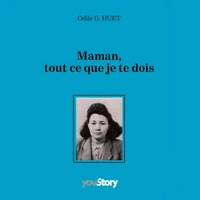 Maman, tout ce que je te dois