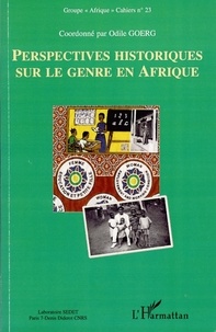 Odile Goerg - Perspectives historiques sur le genre en Afrique.