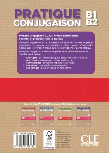 Pratique conjugaison B1-B2. 500 exercices, corrigés inclus, avec règles