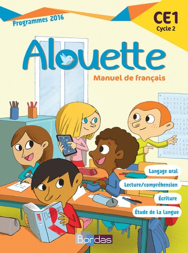 Odile Grumel - Français CE1 Cycle 2 Alouette - Manuel de Français. Programmes 2016.