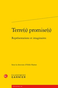 Odile Hamot - Terre(s) promise(s) - Représentations et imaginaires.
