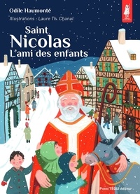Odile Haumonté et Laure Chanal - Saint Nicolas - L’ami des enfants.