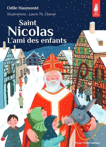 Saint Nicolas. L’ami des enfants