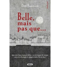 Belle mais pas que...