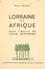 Lorraine et Afrique dans l'œuvre de Louis Bertrand