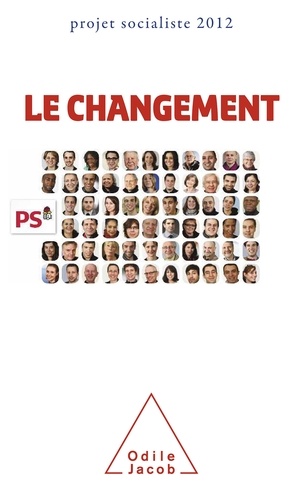 Le changement. Projet socialiste 2012