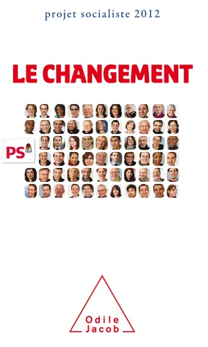 Le changement. Projet socialiste 2012