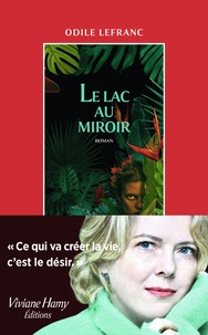 Odile Lefranc - Le lac au miroir.