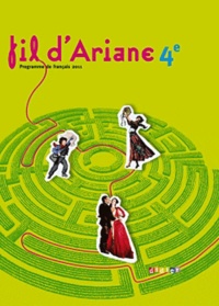 Odile Marais - Fil d'Ariane 4e - Programme de français 2011.