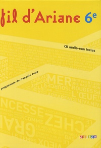 Odile Marais - Français 6e Fil d'Ariane - Programme de français 2009. 1 CD audio
