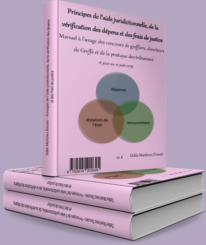 Odile Martinez Douzet - Principes de l'aide juridictionnelle et de la vérification des dépens.