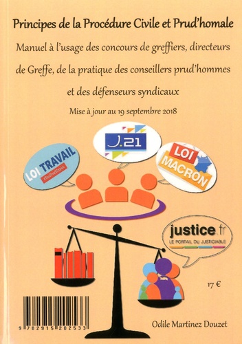 Principes de la procédure civile et prud'homale. Manuel à l'usage des concours de greffiers, des directeurs de greffe, de la pratique des conseillers prud'hommes et des défenseurs syndicaux