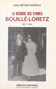 Bouillé-Loretz : la mémoire des femmes, 1870-1914