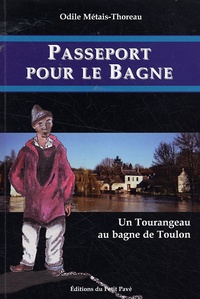 Odile Métais-Thoreau - Passeport pour le Bagne.