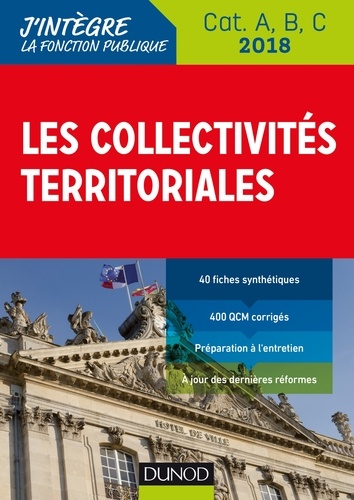 Odile Meyer - Les collectivités territoriales 2018 - 8e éd. - Cat. A, B, C.