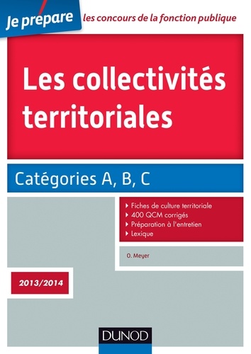 Odile Meyer - Les collectivités territoriales - 3e éd. - Catégories A, B, C.