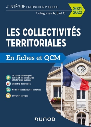 Les collectivités territoriales en fiches et QCM. Catégories A, B et C  Edition 2021-2022