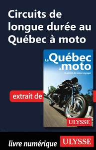Circuits de longue durée au Québec à moto