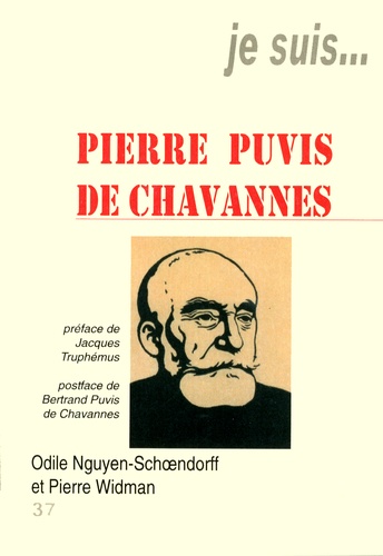 Odile Nguyen-Schoendorff et Pierre Widman - Je suis... Jacques Puvis de Chavannes.