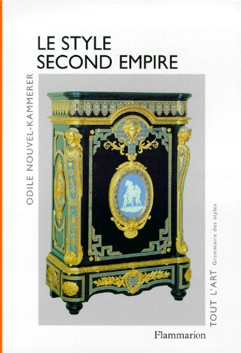 Odile Nouvel-Kammerer - Le style Second Empire.
