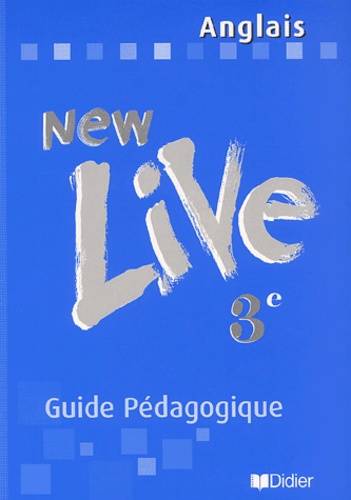 Odile Plays Martin-Cocher et Michèle Meyer - Anglais 3e New Live - Guide pédagogique.