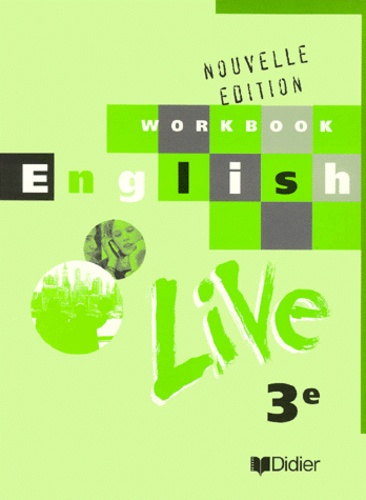 Odile Plays Martin-Cocher et Denise Esperandieu - English 3eme Live. Workbook, Edition 1999.
